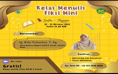 Kelas Menulis Fiksi Mini, Langkah Awal Giat Literasi di MTs. N 2 Lebak